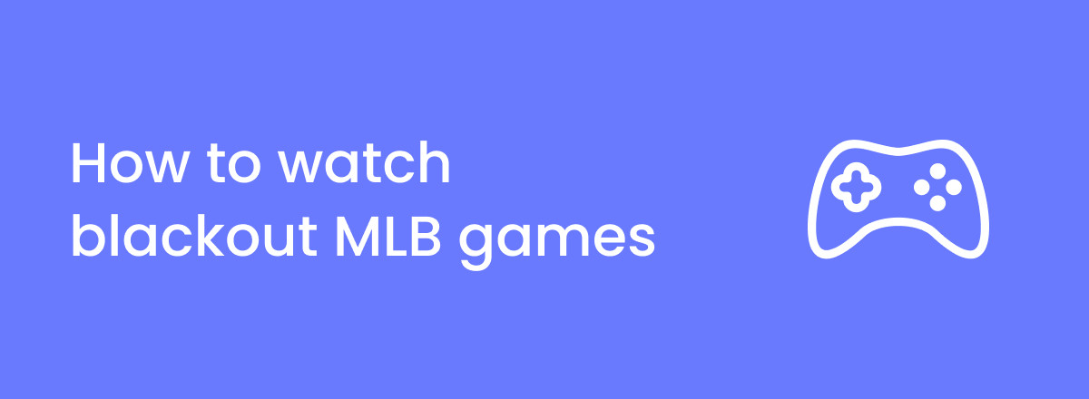 نحوه تماشای بازی های خاموشی MLB در سال 2023